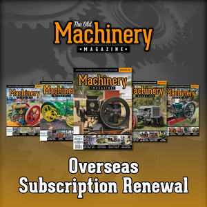 The Old Machinery Magazine Overseas Membership